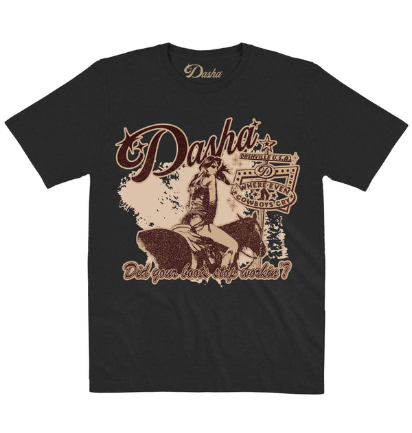 Dasha | Did Your Boots Stop Workin’ - bkg | Official Artist T-shirt