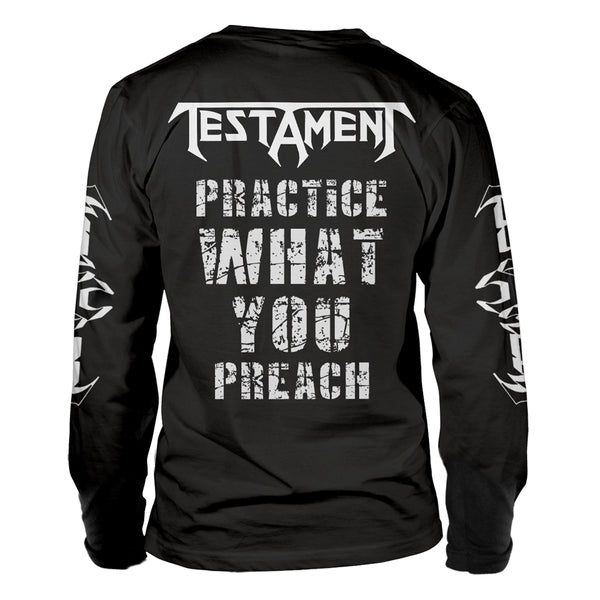 Testament Unisex Long Sleeved T-shirt: Practice What You Preach (back print)