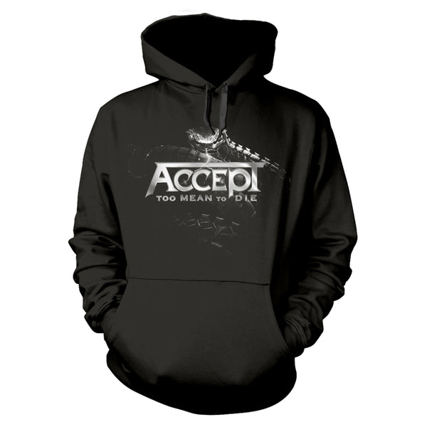 Accept Unisex Hooded Top: Too Mean To Die (back print)