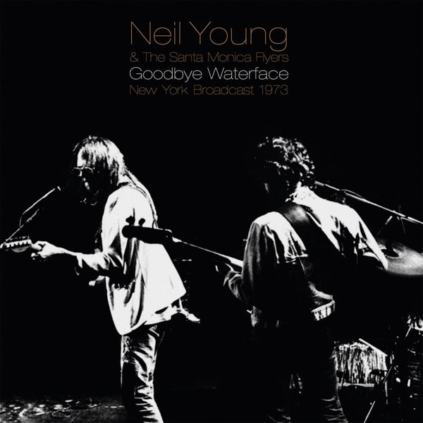 Neil Young & The Santa Monica Flyers - Goodbye Waterface (Vinyl Double LP)