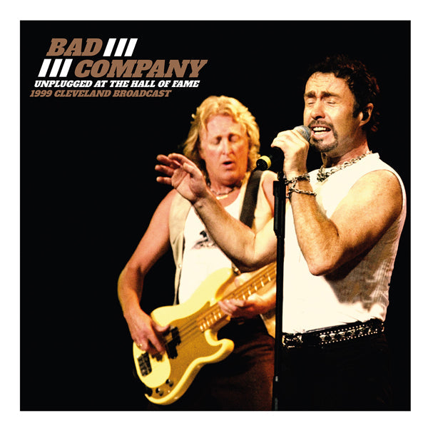 Bad Company - Unplugged At The Hall Of Fame (Vinyl Double LP)