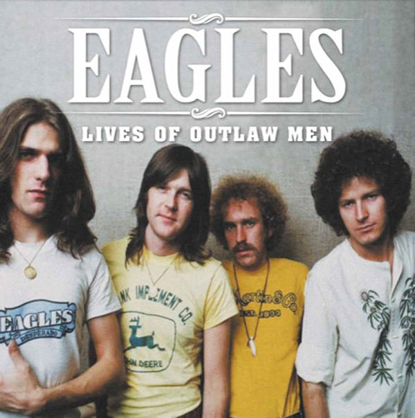 Eagles - Lives Of Outlaw Men (Vinyl Double LP)