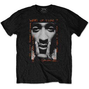 Tupac Unisex Tee: What Of Fame?