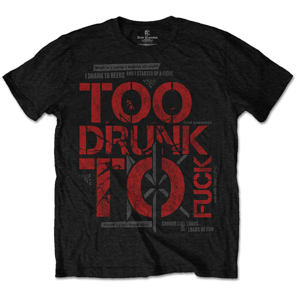 Dead Kennedys | Official Band T-Shirt | Too Drunk