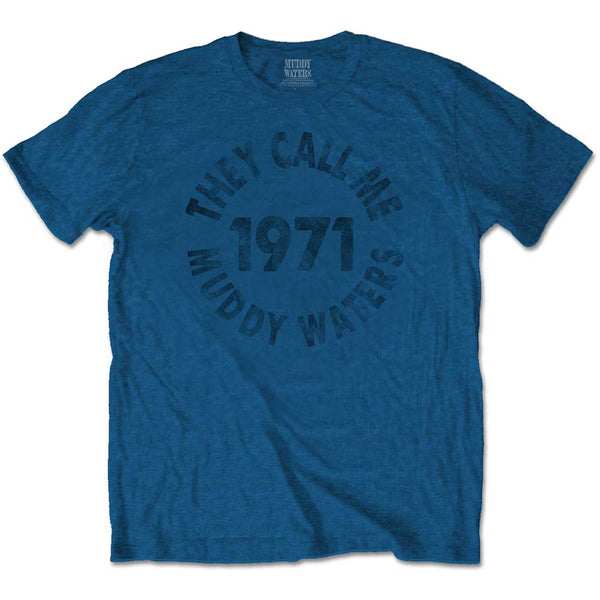 Muddy Waters | Official Band T-Shirt | They Call Me?