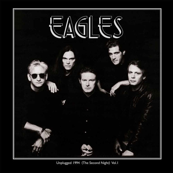 Eagles - Unplugged 1994 (The Second Night) Vol 1 (Vinyl Double LP)