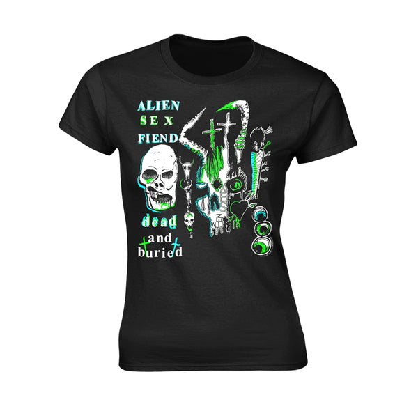 Alien Sex Fiend Ladies T-shirt: Dead And Buried