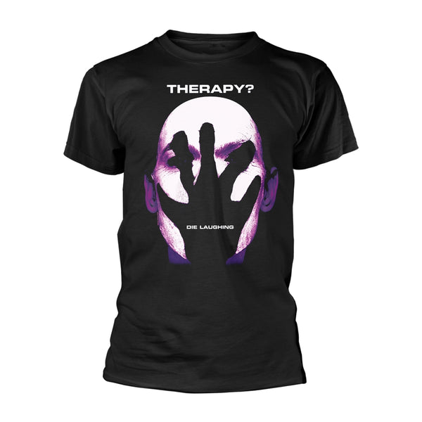 Therapy? Unisex T-shirt: Die Laughing
