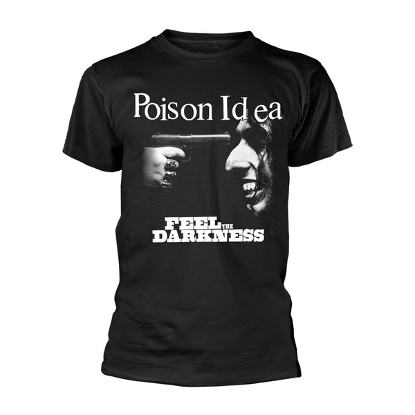 Poison Idea Unisex T-shirt: Feel The Darkness