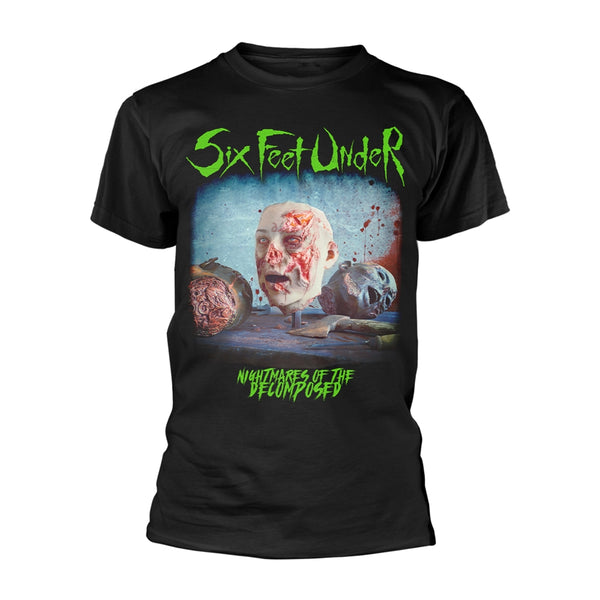 Six Feet Under Unisex T-shirt: Nightmares Of The Decomposed