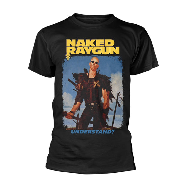 Naked Raygun Unisex T-shirt: Understand?