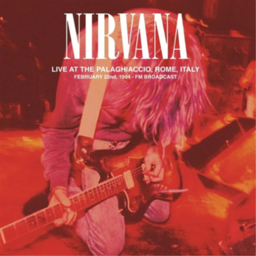 Nirvana - Live At The Palaghiaccio, Rome, February 22, 1994 - Fm Broadcast (Side A/B Orange Vinyl - Side C/D Green Vinyl Double LP)